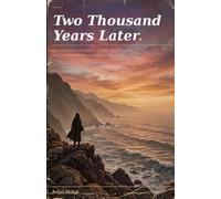 Two Thousand Years Later: Ancient Encounters, Clinical Evidence And The Experience That Never Left. (The Consciousness Machine: A Five-Book Investigation into the Architecture of Altered States)