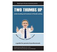 Two Thumbs Up: Understanding and Treatment of Thumb Sucking