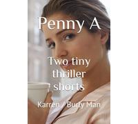 Two tiny thriller shorts: Karen / Burly Man (Daughter of a Viking)