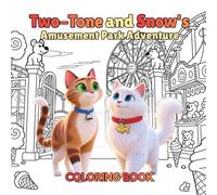 Two-Tone and Snow's Amusement Park Adventure: Coloring Book