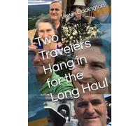 Two Travelers Hang in for the Long Haul