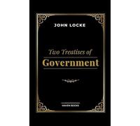 TWO TREATISES OF GOVERNMENT