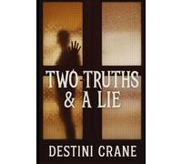 Two Truths & a Lie