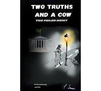Two Truths and a Cow: The failed Heist (The Diary Revolution!)