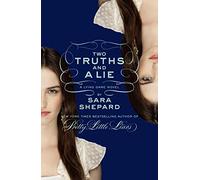 TWO TRUTHS AND A LIE: A YA Mystery Thriller of Deadly Games and Hidden Truths