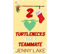 Two Turtlenecks and a Teammate: A Holidate Hockey Christmas Romance (The Twelve Plays of Christmas)