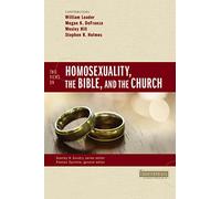 Two Views on Homosexuality, the Bible, and the Church (Counterpoints: Bible and Theology)