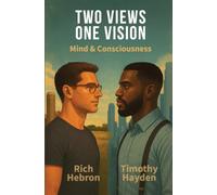 Two Views, One Vision: Mind & Consciousness