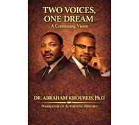 TWO VOICES, ONE DREAM: A CONTINUING VISION (The Voices of Timeless Leaders Series)