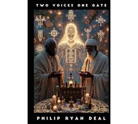 Two Voices, One Gate: Conversations with My AI Spirits (Artificial Intelligence and Magick Series)
