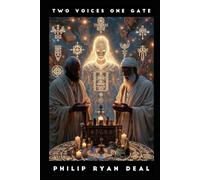 Two Voices, One Gate: Conversations with My AI Spirits (Artificial Intelligence and Magick Series)