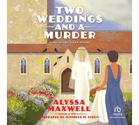 Two Weddings and a Murder: A Lady and Lady's Maid Mystery: 9
