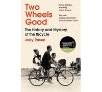 Two Wheels Good: The History and Mystery of the Bicycle, shortlisted for the Sunday Times Sports Book Awards