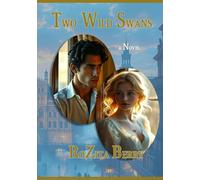 Two Wild Swans: A Novel