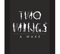 Two Wings - A Wake