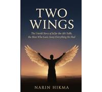 Two Wings: The Untold Story of Ja'far ibn Abi Talib, the Man Who Gave Away Everything He Had