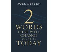 Two Words That Will Change Your Life Today