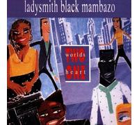 Two Worlds One Heart by Ladysmith Black Mambazo (1990-05-02)