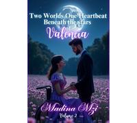 Two Worlds One Heartbeat Beneath the stars of valencia: 2