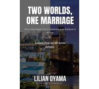 Two Worlds, One Marriage: Why Marriages Fail in America and Endure in Africa
