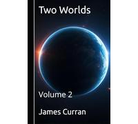 Two Worlds: Volume 2