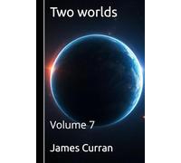 Two worlds: Volume 7 (Two worlds (light novels) (litrpg))