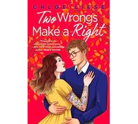 Two Wrongs Make a Right: 'The perfect romcom' Ali Hazelwood (Wilmot Sisters)