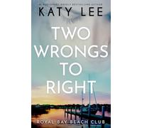 Two Wrongs to Right: A Royal Bay Beach Billionaire Clean and Sweet Romance (Royal Bay Beach Club)