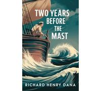 Two Years Before the Mast