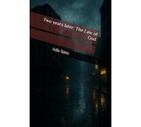 Two years later: The Law of God