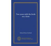 Two years with the birds on a farm