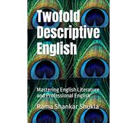 Twofold Descriptive English: Mastering English Literature and Professional English