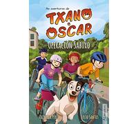 Txano e Óscar 2 - Operación Sabuxo: Libros ilustrados de aventuras e misterios para nenos (7-12 anos) (As aventuras de Txano e Óscar)