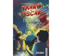 Txano e Óscar 5 - L’incantesimo scarlatto: Libri illustrati di mistero e avventura per bambini (7-12 anni) (Le avventure di Txano e Óscar)