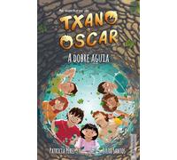 Txano e Óscar 8 - A dobre aguia: Libros ilustrados de aventuras e misterios para nenos (7-12 anos) (As aventuras de Txano e Óscar)