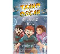 Txano und Oscar 11 - Eine Umarmung für SISSI: Kinderbuch mit Mystery und Abenteuer (7 - 12 Jahre) (Die Abenteuer von Txano und Oscar)