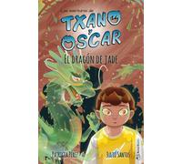 Txano y Óscar 3 - El dragón de jade. Las aventuras de Txano y Óscar