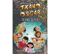 Txano Y Oscar 8: La Doble Aguila
