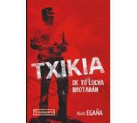 txikia. de tu lucha brotaran