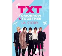 TXT : Tomorrow x Together: La story