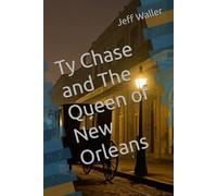 Ty Chase and The Queen of New Orleans (Ty Chase, Lawman)