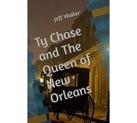 Ty Chase and The Queen of New Orleans (Ty Chase, Lawman)