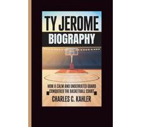 TY JEROME BIOGRAPHY: How A Calm And Underrated Guard Conquered The Basketball Court