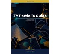 TY Portfolio Guide: How to Build a Transition Year Portfolio That Actually Stands Out (To Succeed: Irish Exam Guides)