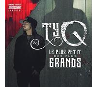 Ty-Q - Le Plus Petit Des Plus Grands