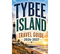 Tybee Island Travel Guide 2026-2027: Your Insider Companion to Georgia's Beloved Beach Paradise
