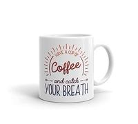 TYCLTY GANTEE - Taza de phish - Fee - Have a cup of coffee and catch your breath - 311.8 g - Taza blanca 325 ml, BZ305