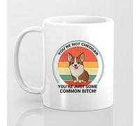 TYCLTY Taza de café con texto en inglés "You're Not Cheddar You're Just Some Common", Brooklyn 99, divertida taza de Holt Corgi Nine Nine Dog de 325 ml, waYanl-1671, BZ305