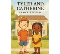 Tyler and Catherine an a adoption story