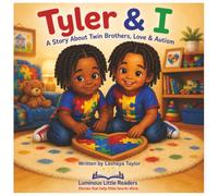 Tyler & I: A Story About Twin Brothers, Love & Autism